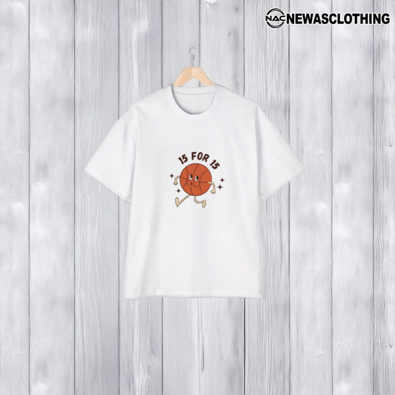 15 For 15 Basket Ball Whistle T-shirt1