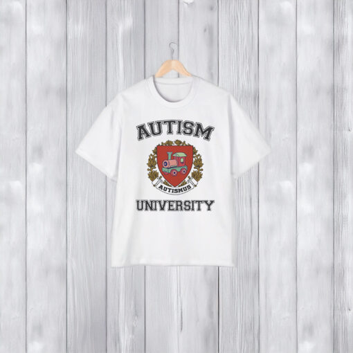 Autism University Joke Shirt