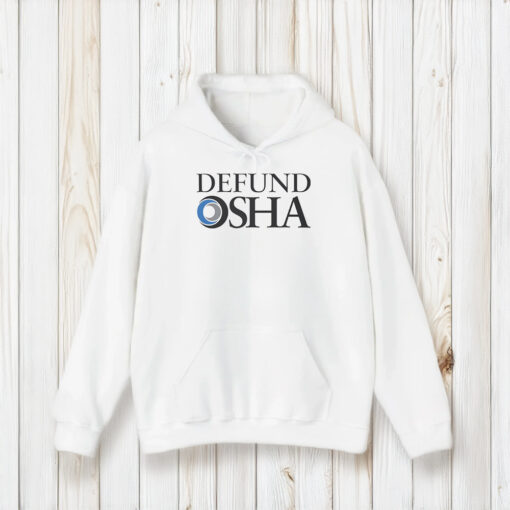 Defund Osha T-Shirt