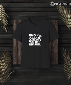 End All Aid To Israel T-Shirt