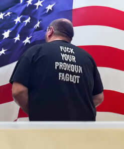 Fuck Your Pronoun Faggot T-Shirt