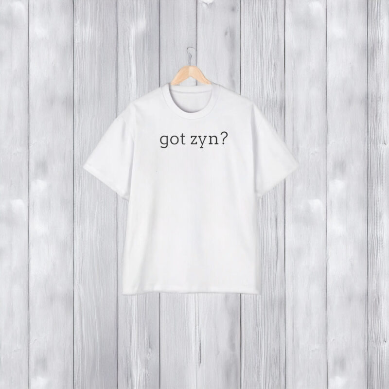 Got Zyn Shirts