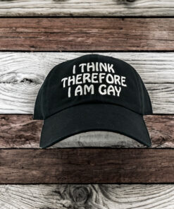 I Think Therefore I Am Gay Hat