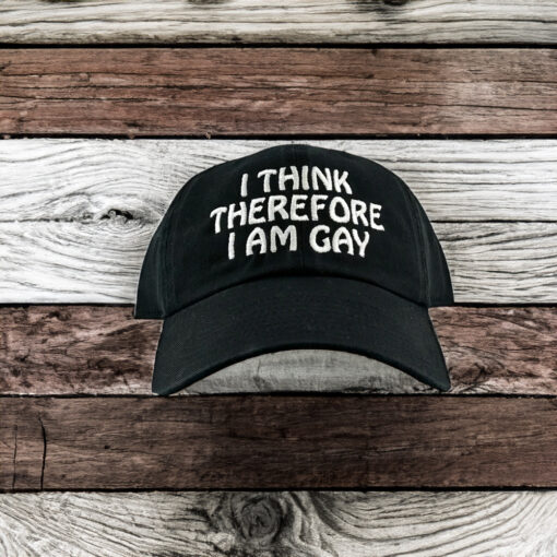 I Think Therefore I Am Gay Hat