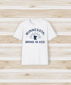 Minnesota 2024 Bring Ya Ass T-Shirt