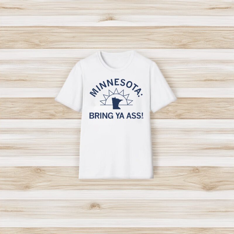 Minnesota 2024 Bring Ya Ass T-Shirt