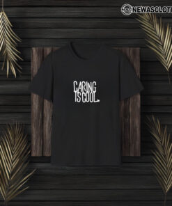 Mythical Caring Is Cool T-Shirt3