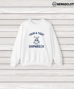 Slippywild I Run A Tight Shipwreck T-Shirt3