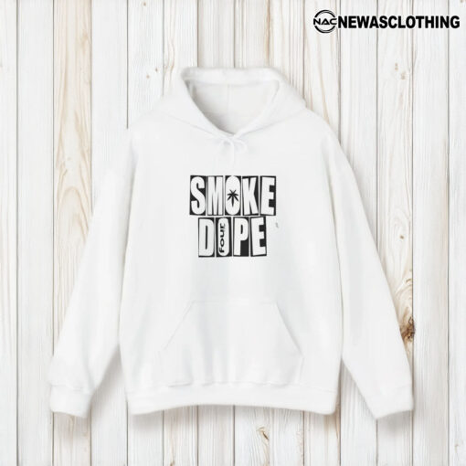 Smoke Dope 4 So Baked T-Shirt2