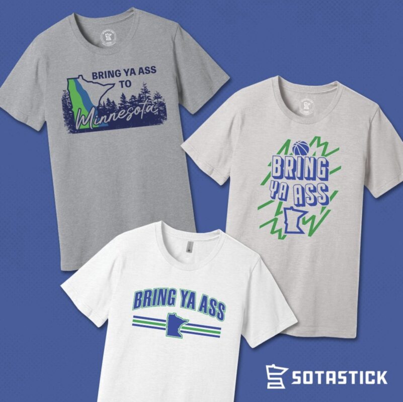 SotaStick Bring Ya Ass To Minnesota Shirts