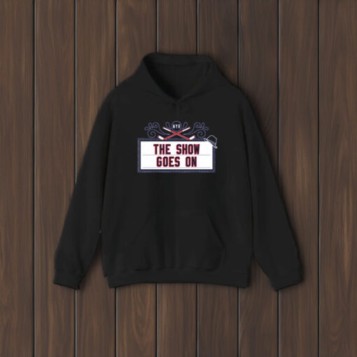 The Show Goes On Shirts Hoodie - New York Hockey