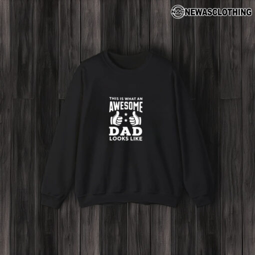 This Is What An Awesome Dad Looks Like T-Shirt3