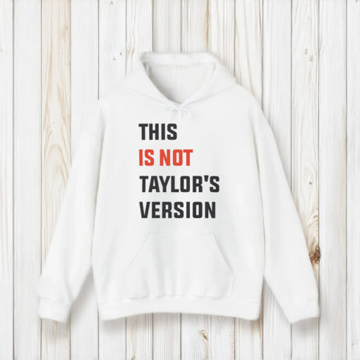 This is Not Taylor’s Version Shirts