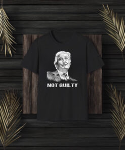 Trump NOT GUILTY Shirts