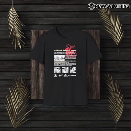 All Black Rodeo Circuit Circulate West Rodeo Invitational Bill Pickett Black Rodeo Tour Event T-Shirt3