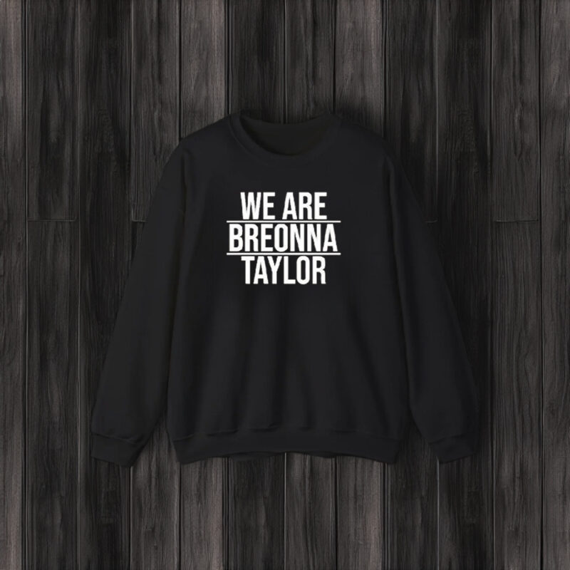 Alysha Clark We Are Breonna Taylor T-Shirts3