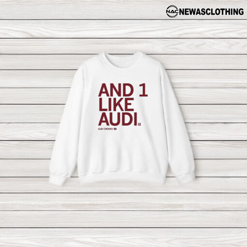 Audi Crooks And 1 Like Audi T-Shirt