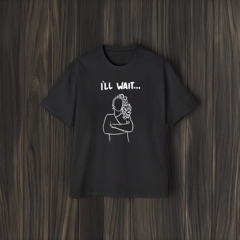 Austin Maguire Ill Wait T-Shirt1