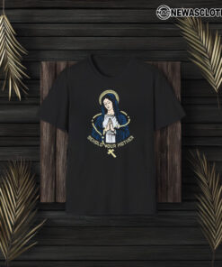 Behold Your Mother Maria Praying T-Shirt