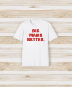 Big Latto Wearing Big Mama Better T-Shirt3