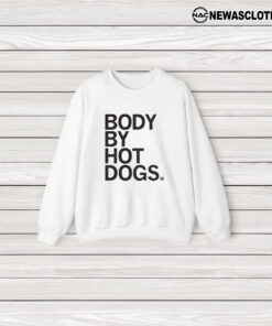 Body By Hot Dogs T-Shirt