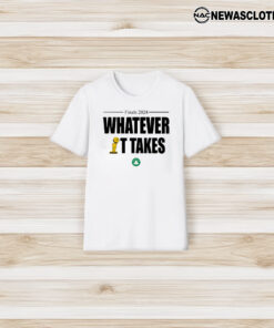 Bostonceltics Finals 2024 Whatever It Takes T-Shirt