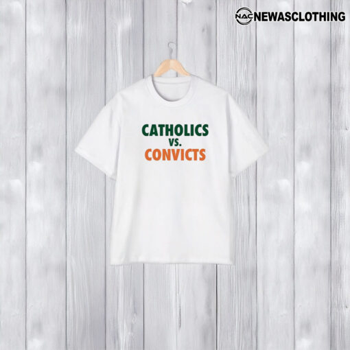 Catholics vs Convicts T-Shirt1