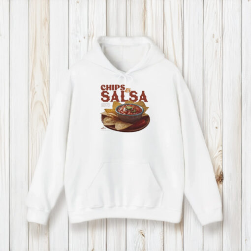 Chips And Salsa Keep Em Coming I’ve Looked Forward To This All Week T-Shirt1