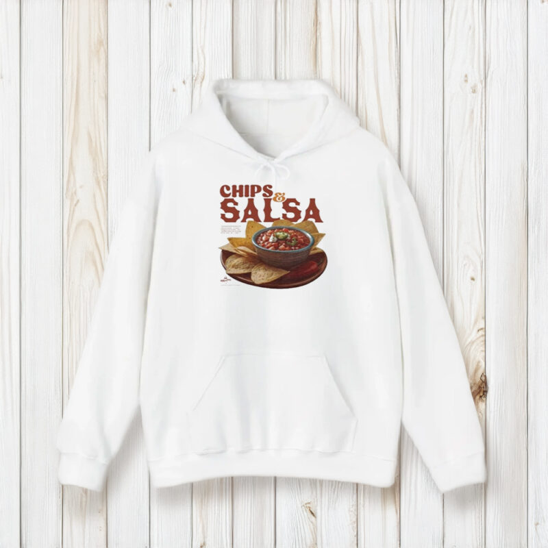 Chips And Salsa Keep Em Coming I’ve Looked Forward To This All Week T-Shirt1