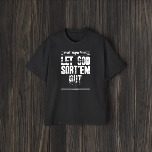 Clipse Let God Sortem Out T-Shirt1