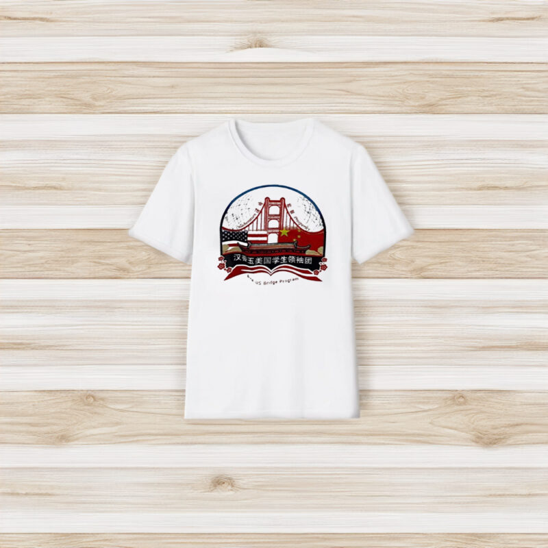 Collaboration Prosperity Sino Us Bridge Program T-Shirt3