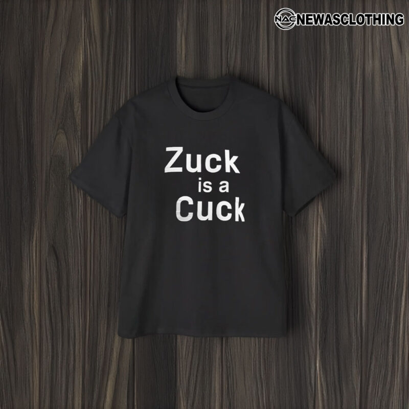 Elon Musk Zuck Is A Cuck T-Shirt2