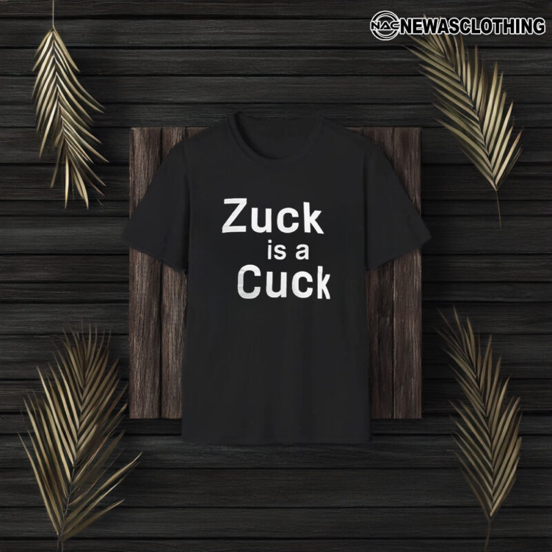 Elon Musk Zuck Is A Cuck T-Shirt3