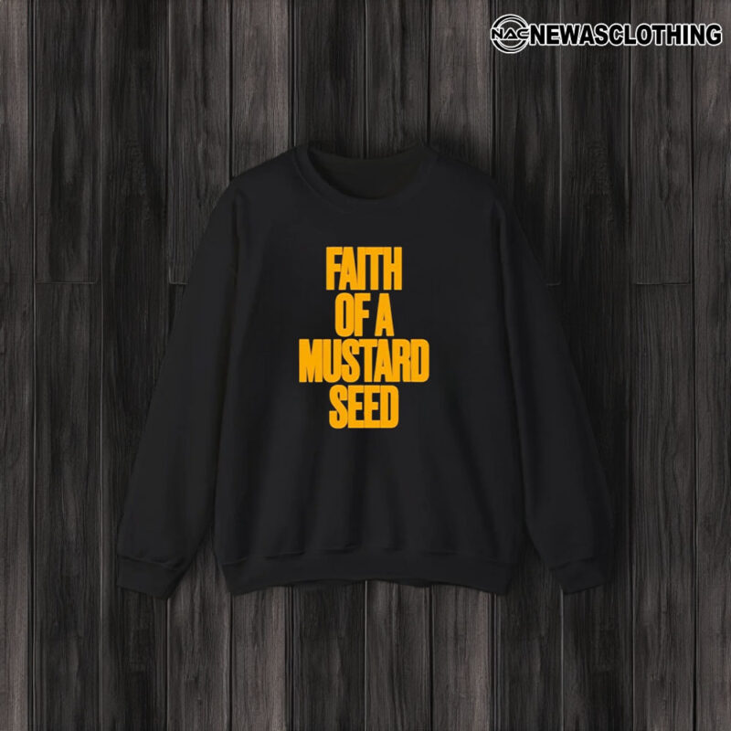 Faith Of A Mustard Seed T-Shirt3