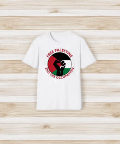 Free Palestine End The Occupation T-Shirt