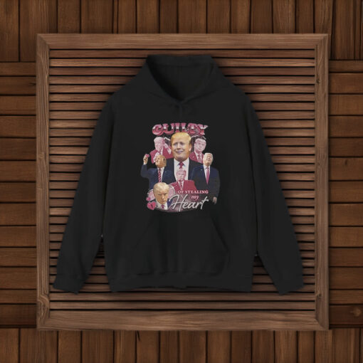 Guilty Of Stealing My Heart - Donald Trump T-Shirt