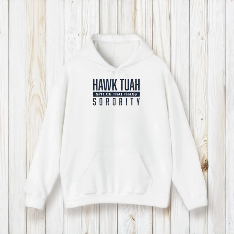 Hawk Tuah Spit On That Thang Sorority T-Shirt1