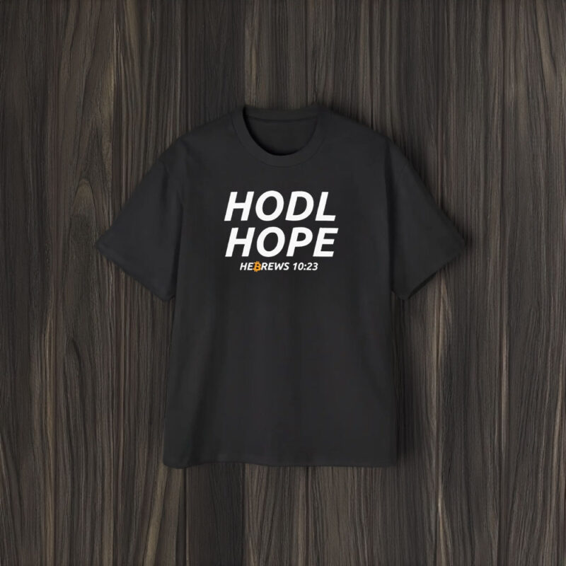 Hodl Hope Hebrews 10 23 Bitcoin T-Shirt2