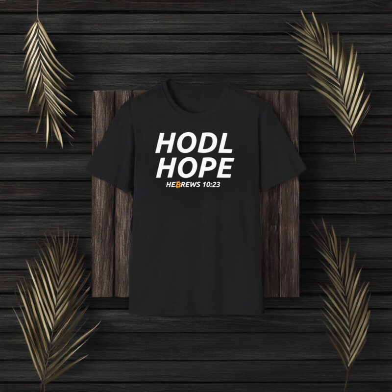 Hodl Hope Hebrews 10 23 Bitcoin T-Shirt3