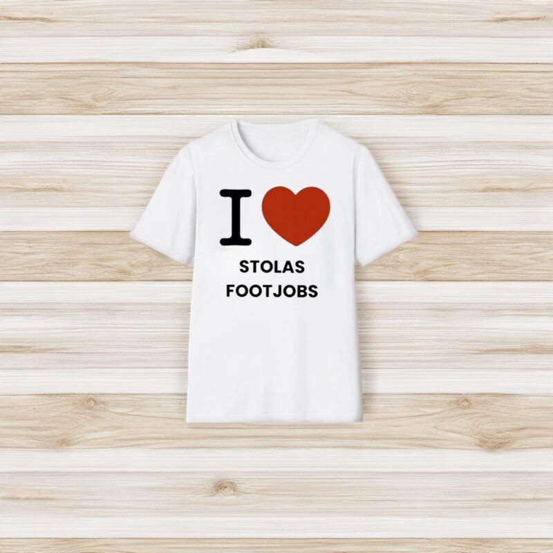 I Love Stolas Footjobs T-Shirt