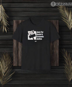 JFREJ Jews For Racial And Economic Justice T-Shirt3