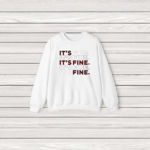 Jess Aggressive Tutorials It’s Fine T-Shirt3