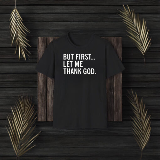 Joe Mazzulla’s Wearing But First Let Me Thank God T-Shirts3