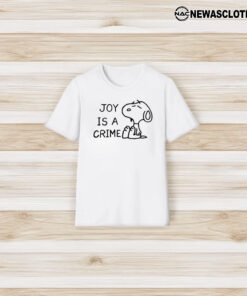 Joy Is A Crime Peanuts T-Shirt