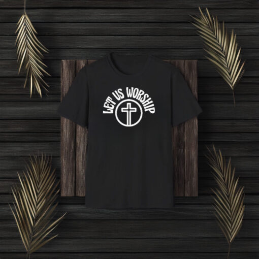 Let Us Worship Cross 2024 T-Shirt3