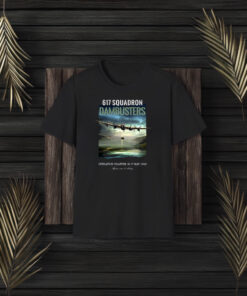 Limited 617 Squadron Dambusters Operation Chastise 16 17 May 1943 T-Shirts3