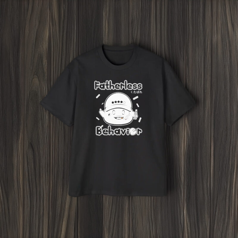 Metokur Fatherless Behavior T-Shirt1