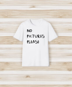 No Pictures Please T-Shirt