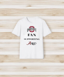 Ohio State Fan Supporting Alabama T-Shirt3