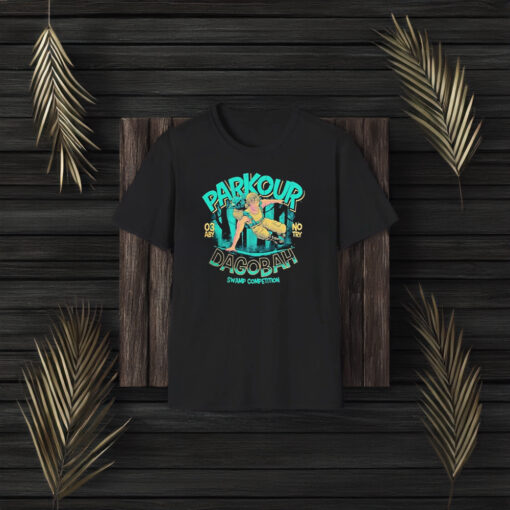 Parkour Dagobah Swamp Competition 03 Aby No Try T-Shirt